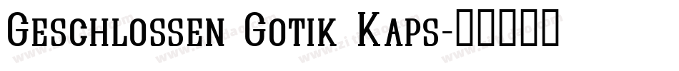 Geschlossen Gotik Kaps字体转换